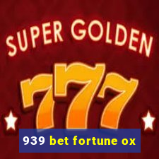 939 bet fortune ox